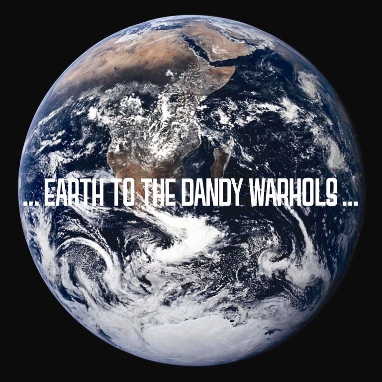 Earth to the Dandy Warhols