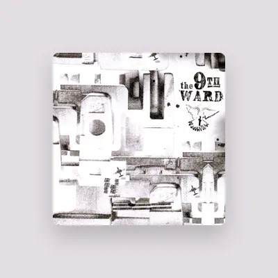 Listen to The 9th Ward, watch music videos, read bio, see tour dates & more!
