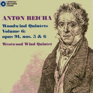 Reicha: Woodwind Quintets, Volume 6