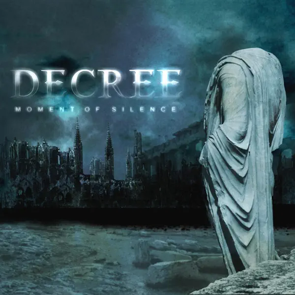 Moment of Silence — Decree