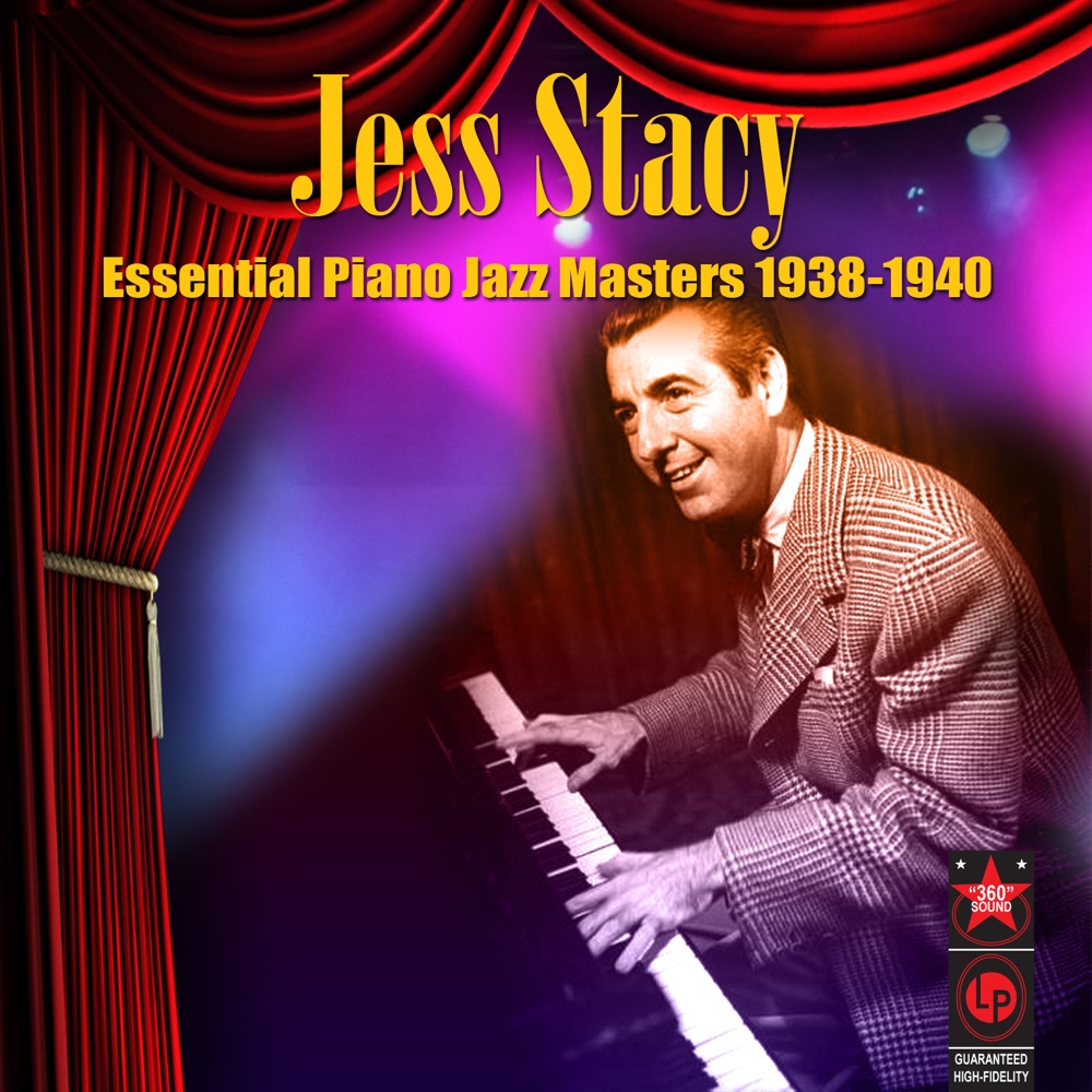 Обложка альбома «Essential Piano Jazz Masters 1938-1940» — Jess Stacy
