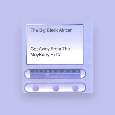 Listen to The Big Black African, watch music videos, read bio, see tour dates & more!