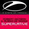 Superlative (Jo Micali Remix) - Robert Nickson & Ruben de Ronde lyrics