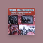 White Male Neurosis