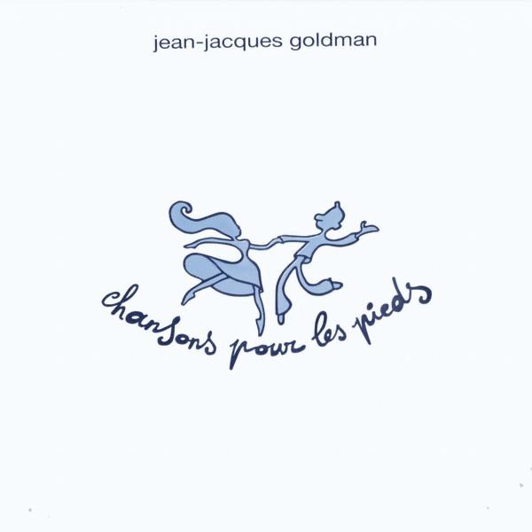 Chansons pour les pieds - Jean-Jacques Goldman