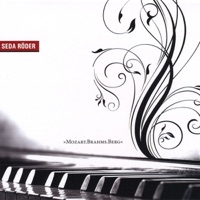 Mozart Brahms Berg - Seda Röder