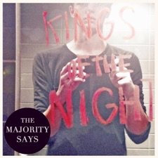 The Majority Says - Kings Of The Night
