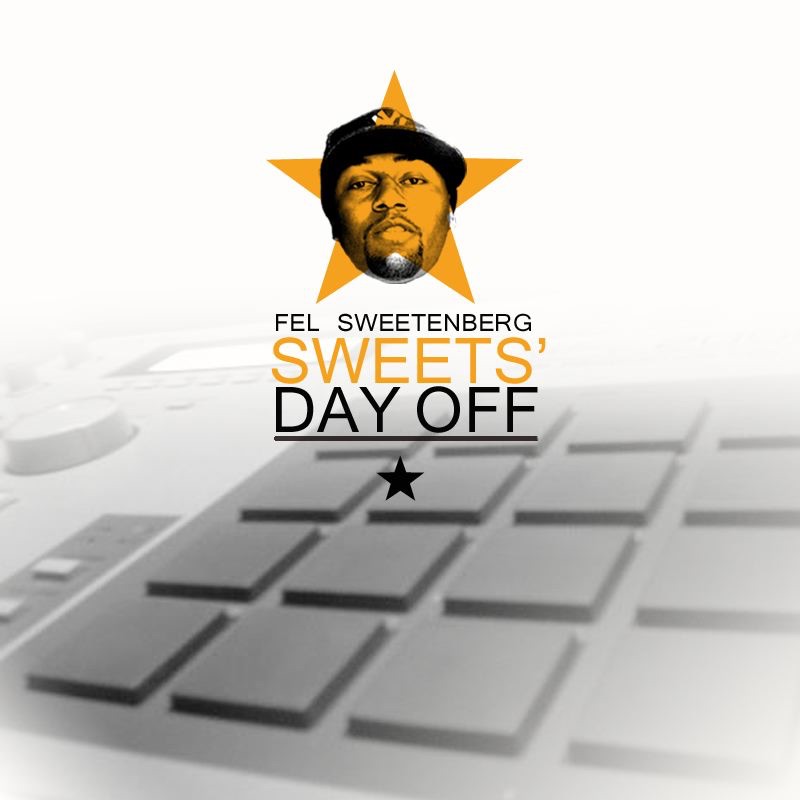 Обложка альбома «Sweets' Day Off» — Fel Sweetenberg
