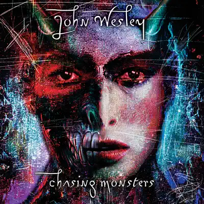 Listen to Chasing Monsters by John Wesley