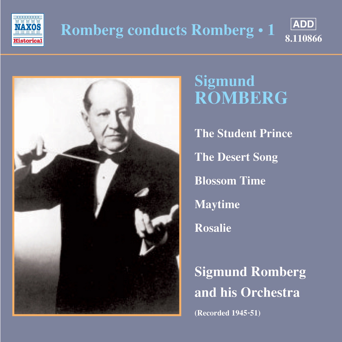 Romberg: The Student Prince, The Desert Song, Blossom Time, Maytime, Rosalie (Vol. 1)