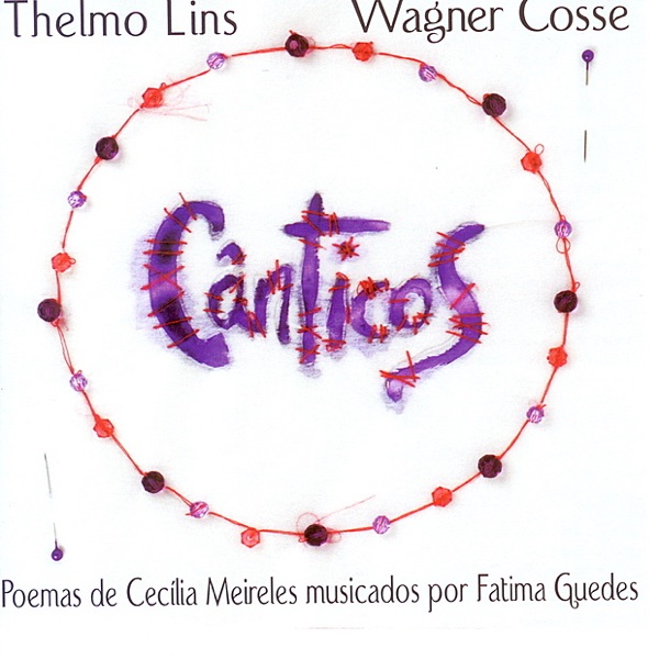Cânticos (poems of Cecília Meirelles - music by Fátima Guedes)