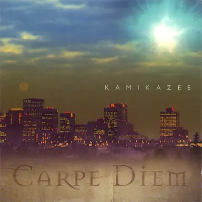 Carpe Diem - Kamikazee Carpe Diem - Kamikazee
