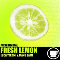 Fresh Lemon (Exclusive Mix) - Single - Luca Terzini & Manu Sami