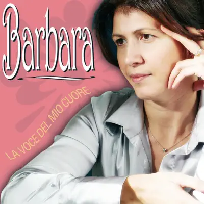 La voce del mio cuore - Barbara