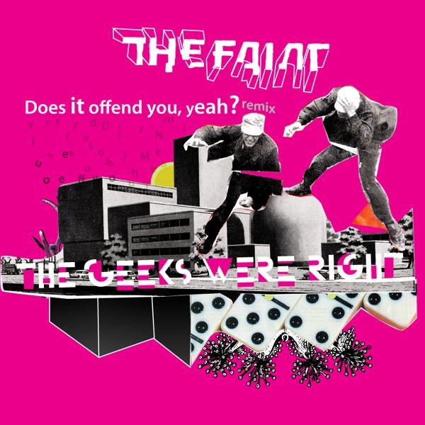 The Geeks Were Right (Does It Offend You, Yeah? Remix)