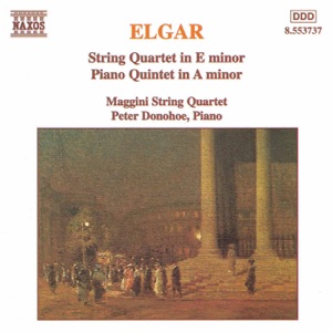Elgar: String Quartet in E Minor - Piano Quintet in A Minor