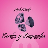 Cerdos Y Diamantes - Single - Hector Couto