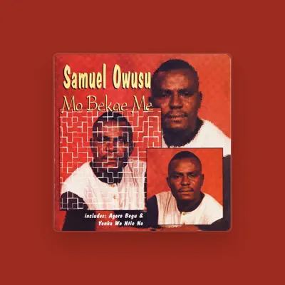 Listen to Samuel Owusu, watch music videos, read bio, see tour dates & more!