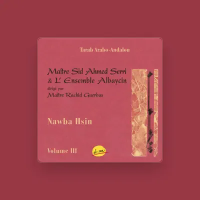 Listen to Maître Sid Ahmed Serri, watch music videos, read bio, see tour dates & more!