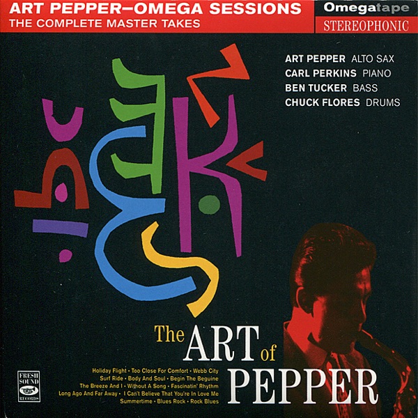 The Art of Pepper:;s; Complete Master Takes of Omega Sessions