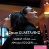 Florent Heau El Sampedrino (Doce Canciones Populares) Carlos Guastavino: Melodias Argentinas