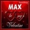 Max Personalized Valentine Song - Female Voice - Personalisongs lyrics