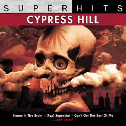 Cypress Hill: Super Hits - Cypress Hill