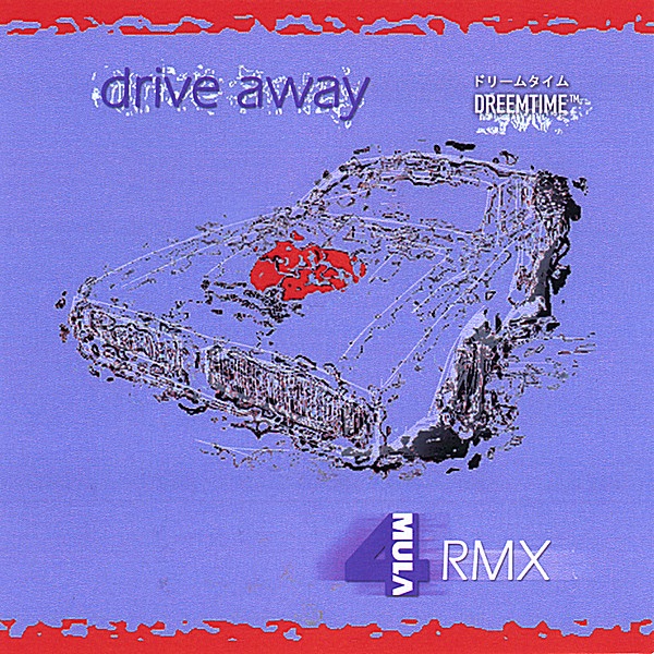 Drive Away~4mula Floor Re Mix