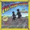 Evil Farm Children - Brain Buffet
