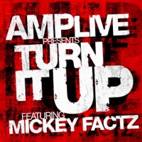 Turn It Up (feat. Mickey Factz) - EP - Amp Live