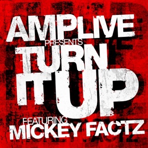 Turn It Up (feat. Mickey Factz) - EP