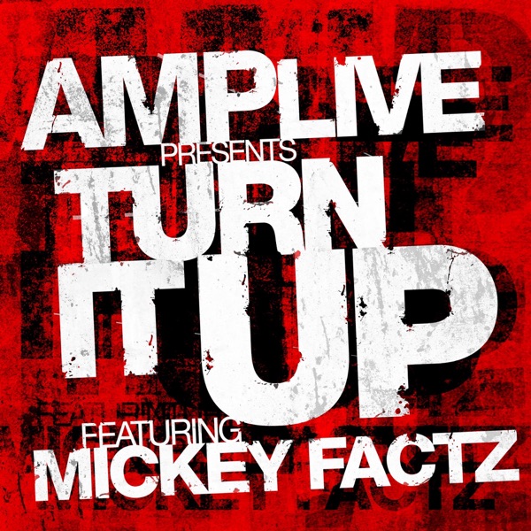 Turn It Up (feat. Mickey Factz) - EP
