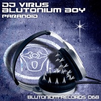 Paranoid - EP - DJ Virus & Blutonium Boy