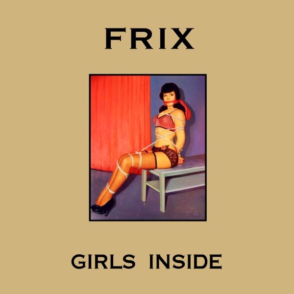 Обложка альбома «Girls Inside» — Frix