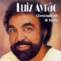 Luiz Ayrao: A Personalidade Do Samba - Luiz Ayrāo