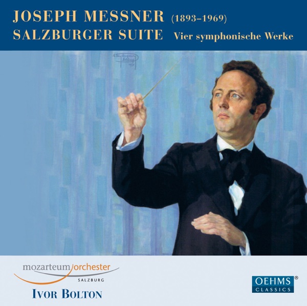 Messner: Salzburger Suite - Vier symphonische Werke