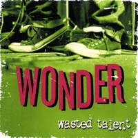 Wasted Talent - Wonder