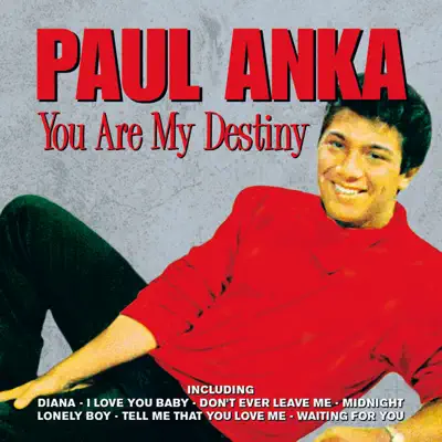 You Are My Destiny - Paul Anka