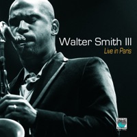Live In Paris - Walter Smith III