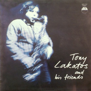 Tony Lakatos And His Friends
