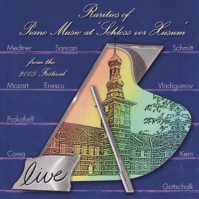 Rarities of Piano Music 2005 - Live Recordings from the Husum Festival