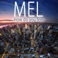 How Do You Feel - Single - Mel