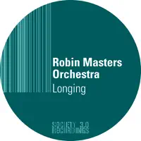 Longing (Original Mix) — Robin Masters Orchestra & Panay Brookes