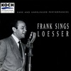 Frank Sings Loesser (Rare and Unreleased Performances)