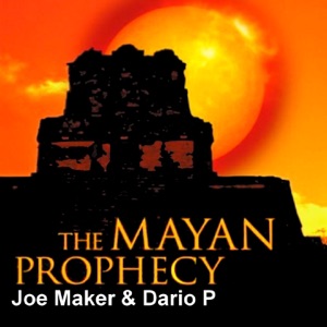 The Mayan Prophecy