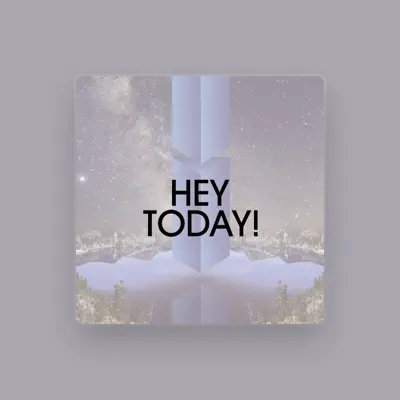 Listen to Hey Today!, watch music videos, read bio, see tour dates & more!