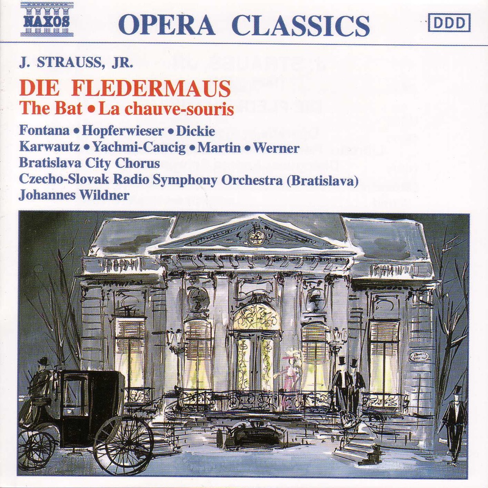 Обложка альбома «Strauss II: Die Fledermaus» — Andrea Martin, Rohangiz Yachmi-Caucig, Josef Hopferwieser, Gabriele Fontana, John Dickie, Johannes Wildner, Brigitte Karwautz, Slovak Radio Symphony Orchestra, Alfred Werner, Bratislava City Chorus & Rohangiz Yachmi