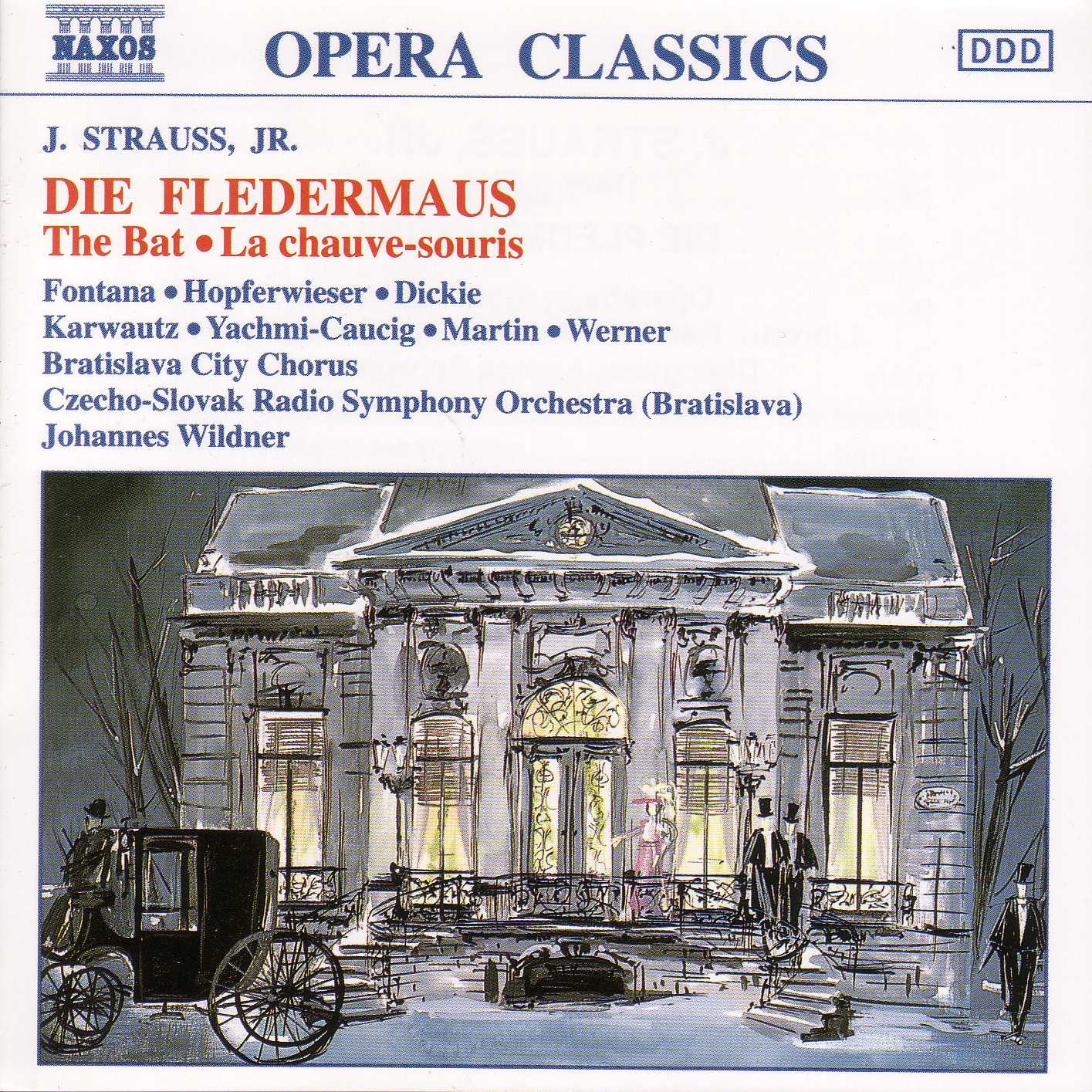 Strauss II: Die Fledermaus by Andrea Martin, Rohangiz Yachmi-Caucig, Josef Hopferwieser, Gabriele Fontana, John Dickie, Johannes Wildner, Brigitte Karwautz, Slovak Radio Symphony Orchestra, Alfred Werner, Bratislava City Chorus & Rohangiz Yachmi album cover