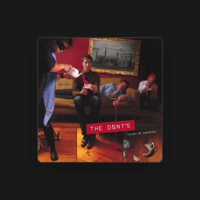 Listen to The Dont's, watch music videos, read bio, see tour dates & more!