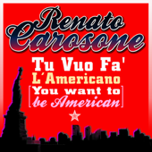 Tu vuo fa l'americano (You Want to Be American)
